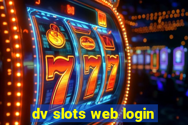 dv slots web login